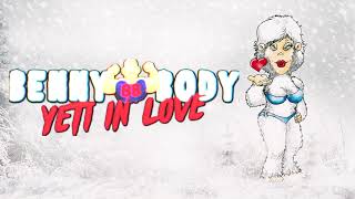 Benny Body - Yeti in Love [Lyric Video]