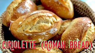 Ciriolette - Typical Roman Bread made with Biga