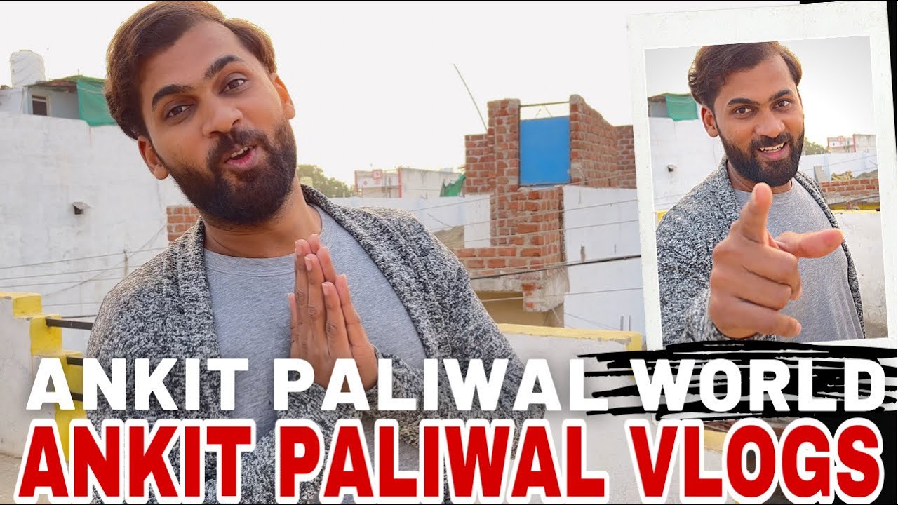 Channel Name Change😍- Ankit Paliwal World - Ankit Paliwal Vlogs | Vlog 274