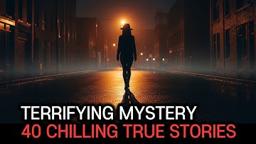 CHILLING: 40 Terrifying Mysteries Scientists Can’t Explain | To Fall Asleep To