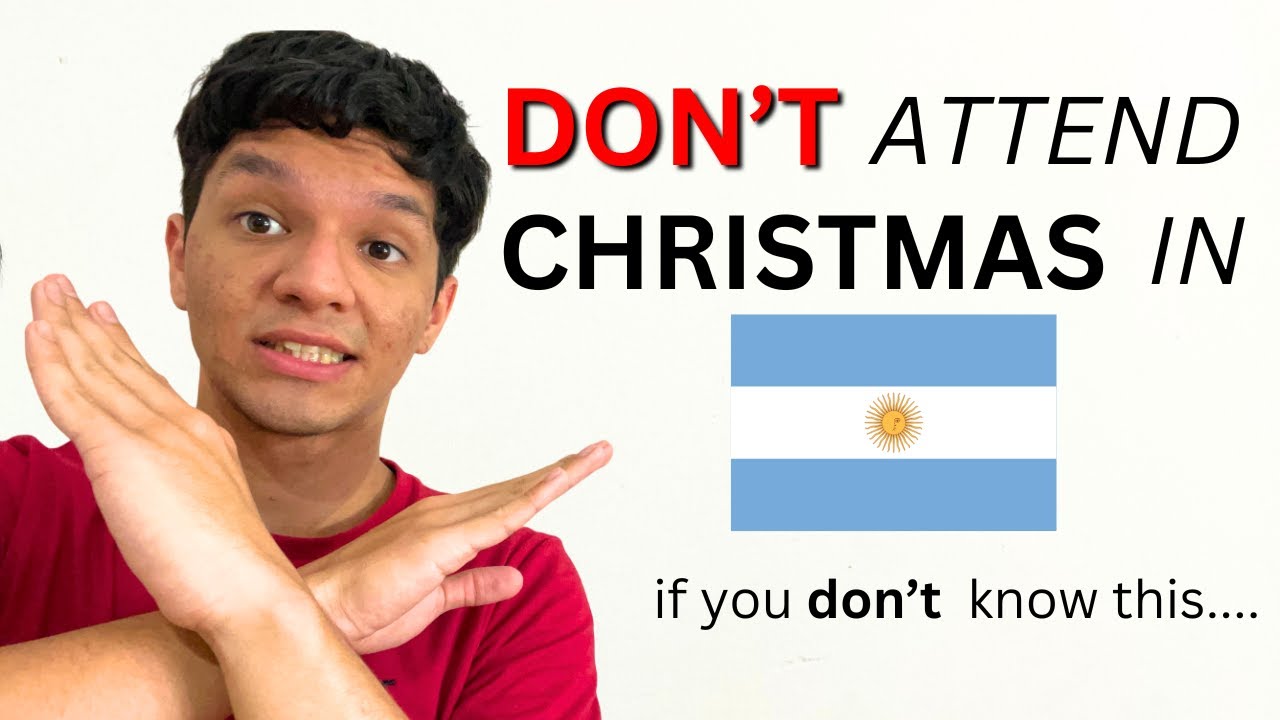 DON'T attend CHRISTMAS in ARGENTINA if you DON'T KNOW THIS