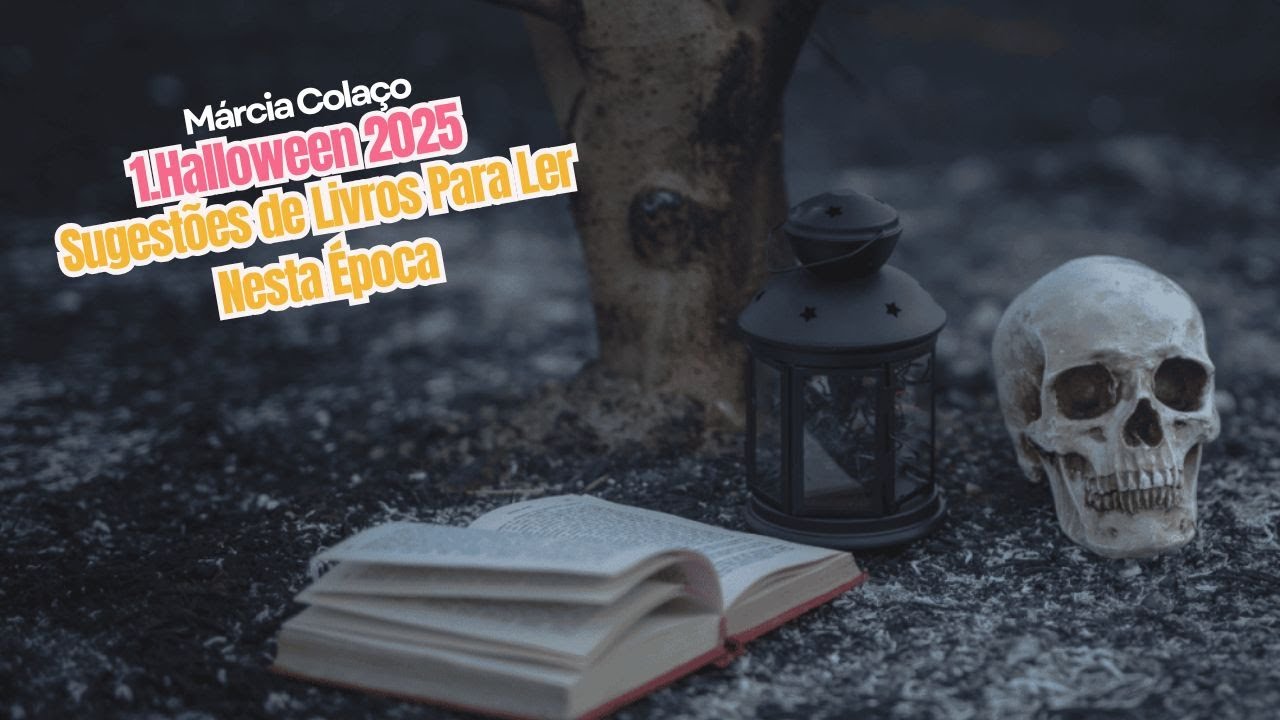 1. Halloween 2025: Sugestões de Livros Para Ler Neste Época | Márcia Colaço