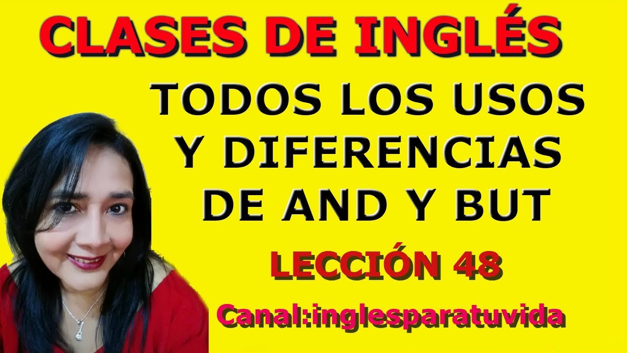 CURSO DE INGL S LECCI N 48 USOS DE AND Y BUT CLASES DE INGL S