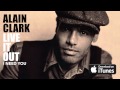 Alain Clark - I Need You (Official Audio)