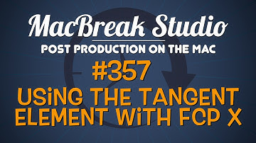 MacBreak Studio Ep 357: Using the Tangent Element in FCP X