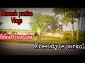 Manash pratim vlogs free style parkol 