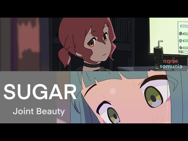 Joint Beauty - SUGAR (feat. somunia & nqrse)