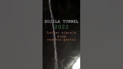 2022 ZOJILA TUNNEL Construction Latest update | Visuals from eastern portal