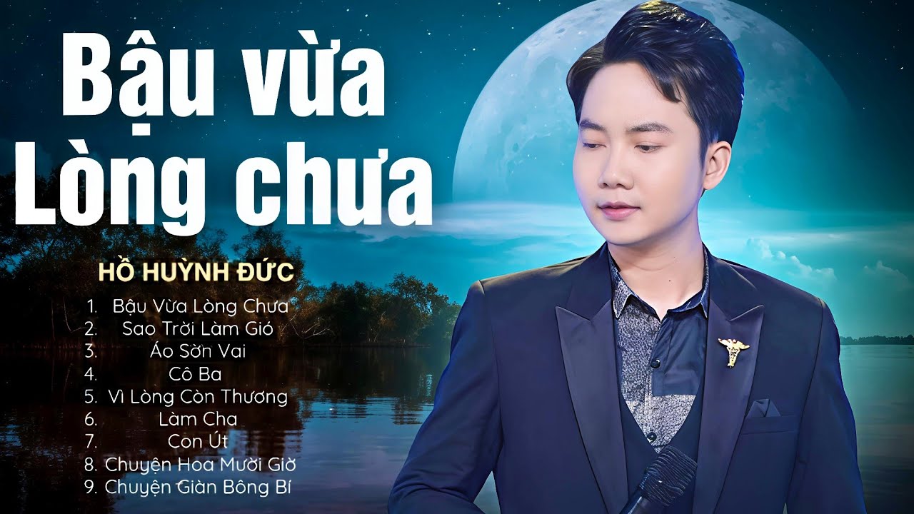 Bậu Vừa Lòng Chưa, Cô Ba - Nhạc Trữ Tình Hay Nhất Hồ Huỳnh Đức 