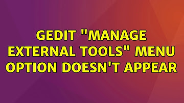 Ubuntu: gedit "Manage External Tools" menu option doesn