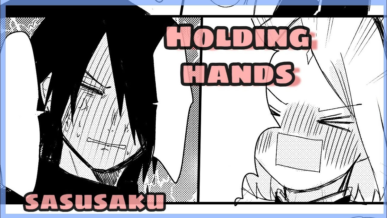 Holding Hands - SasuSaku Doujinshi || SasuSaku momment