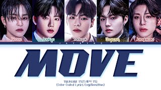 TREASURE (T5) - Move || Color Coded Lyrics Eng/Rom/Han