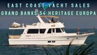 Grand Banks 54 Heritage Europa: East Coast Yacht Sales