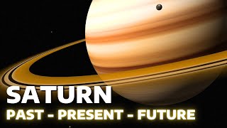 Exploring Saturn: Past - Present and Future | Around Us.