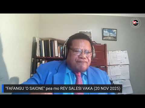 FAFANGU O SAIONE Pea Mo REV SALESI VAKA