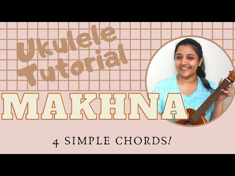 Makhna Ukulele Tutorial | Drive | Sushant Singh Rajput, Jacqueline Fernandez | Shivanaay