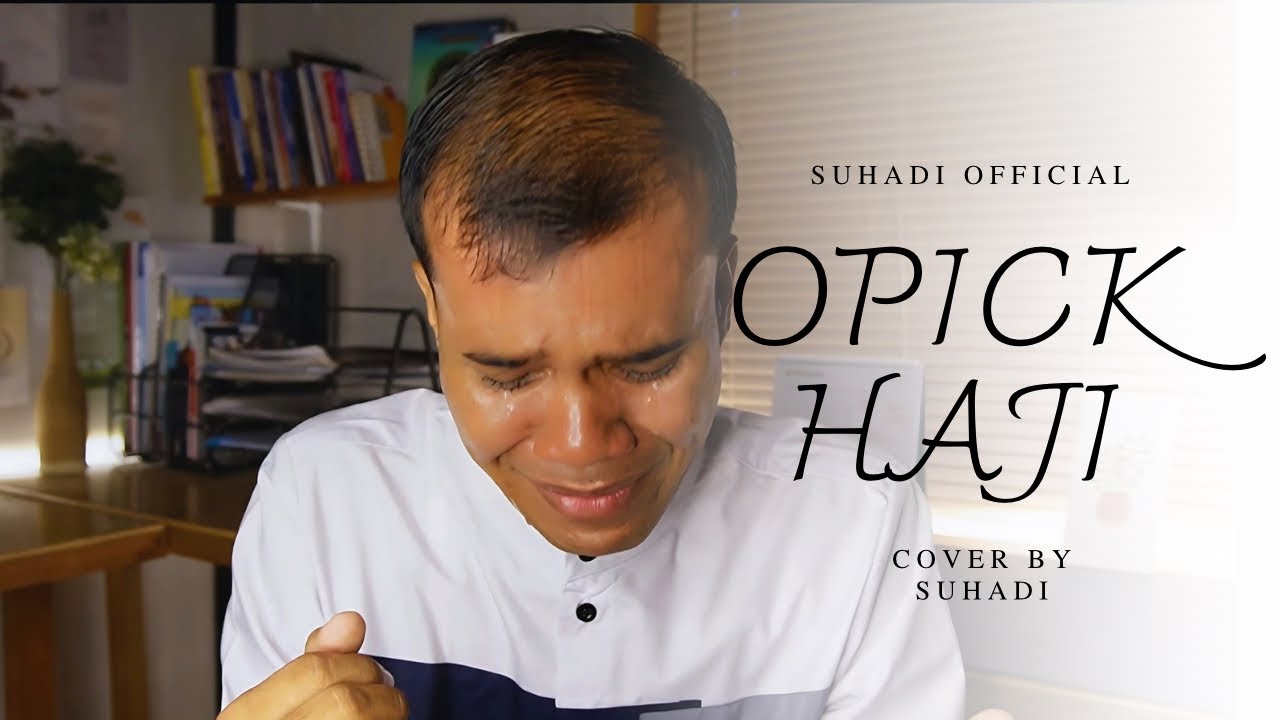 OPICK HAJI - Cover by Suhadi