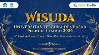 🔴 Live | Wisuda Universitas Terbuka Denpasar Periode I Tahun 2026