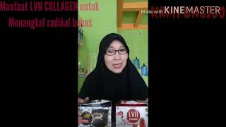 Manfaat LVN COLLAGEN  UNTUK MENANGKAL RADIKAL BEBAS