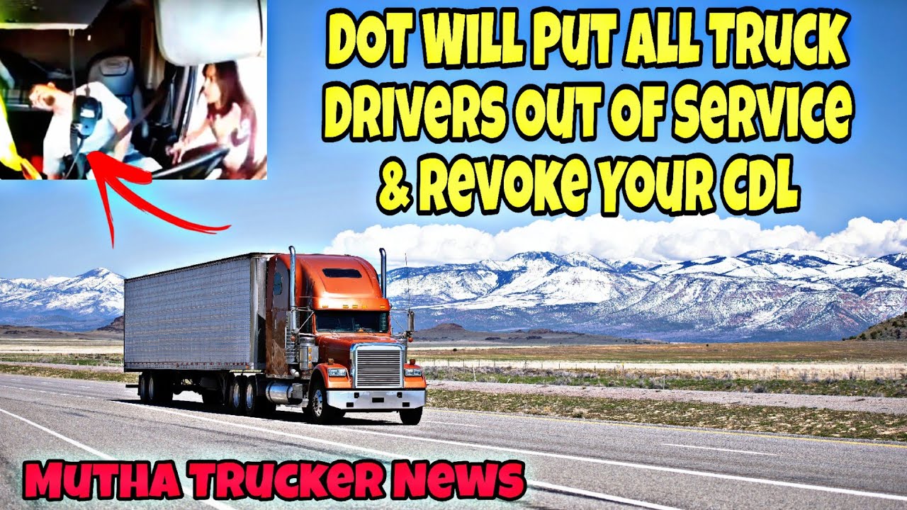 DOT Will Put All Truck Drivers Out Of Service & Revoke Your CDL In This Situation 🤯 DOT Will Put All Truck Drivers Out Of Service & Revoke Your CDL In This Situation 🤯