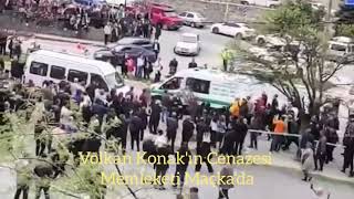 Volkan Konakın Cenazesi Maçkada