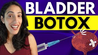 Botox for your Bladder?! | Everything you need to know about botox for overactive bladder