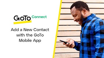 Add a Contact with the GoTo Mobile App