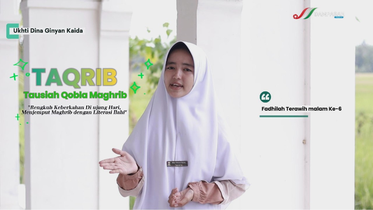 TAQRIB #5 | Fadillah Malam Tarawih di malam ke 6 - Ukhti Dina Ginyan Kaida.
