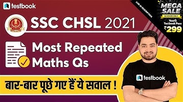 SSC CHSL Maths Questions | Repeated Questions for SSC CHSL 2021 | Akash Verma Sir