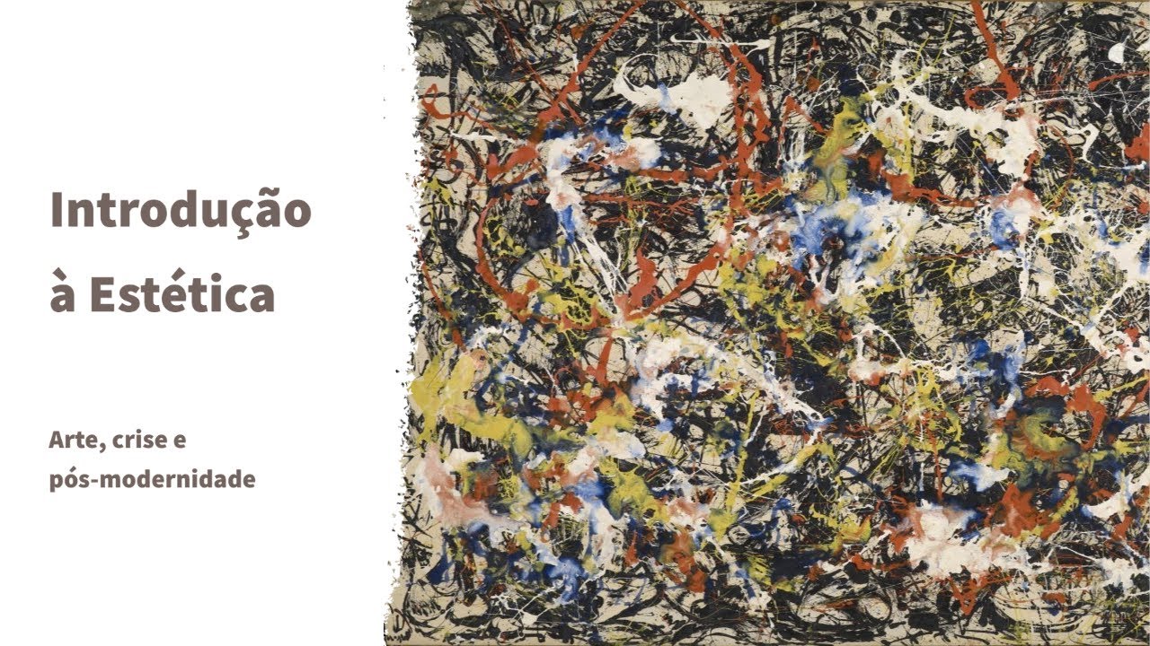 Introdução à Estética e História da Arte | Arte, crise e pós-modernidade