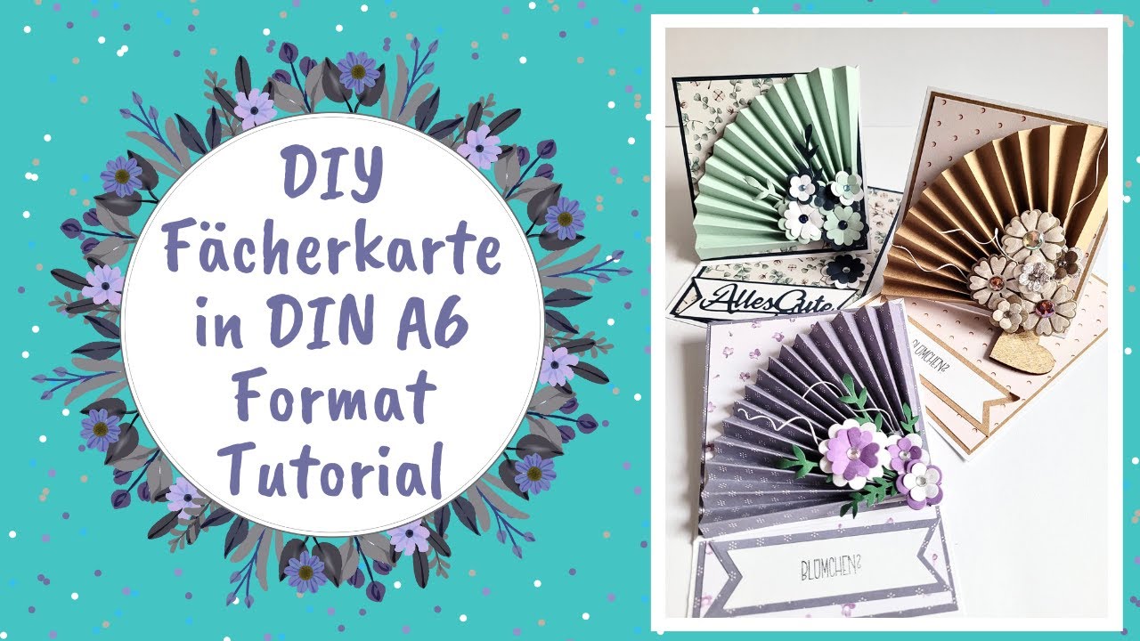 Karten basteln – DIY – Fächerkarte in DIN A6 Format – Tutorial