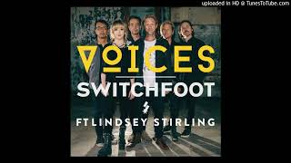 @lindseystirling &  @switchfoot  - Voices (Audio)