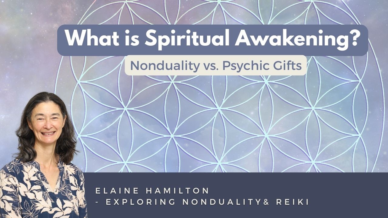 What is Spiritual Awakening (Nonduality vs Psychic Gifts)