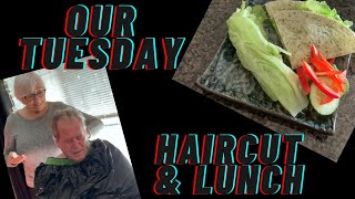 Haircut And Lunch For My Hubby Easy Tuesday