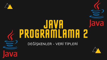 Java Programlama Dersleri 2! Java Değişkenler Java Veri Tipleri