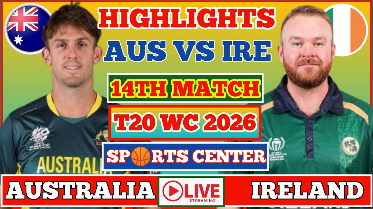 Full Highlights | Australia Vs Ireland 14th T20 World Cup 2026 | AUS vs IRE 
