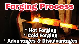 Forging Process | Forging Process in Hindi | Hot Forging & Cold Forging | Advantages of Forging