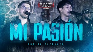 Código Elegante - Mi Pasión (Video Oficial En Vivo)