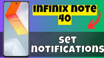 infinix Note 40 Notification Settings || How to use notifications || How to set notifications