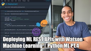 Deploying Machine Learning Models with Watson Machine Learning || Python Machine Learning PT.4