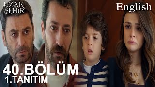 Uzak Şehir Chapter 40 1. Introduction - Deniz Saw His Father Boran
