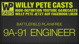 Battlefield Play4Free / 9A-91 Engineer / Karkand / Gamecast