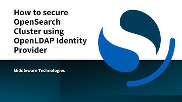 How to secure OpenSearch Cluster using OpenLDAP Identity Provider