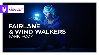 Fairlane & Wind Walkers - Panic Room [Monstercat Remake]