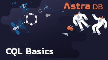 CQL Basics | Astra DB