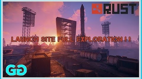 Rocket Launch Site Full Exploration!!! | Rust