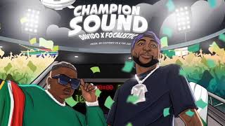 CHAMPION SOUND DAVIDO * FOCALISTIC (OFFICIAL VIDEO)