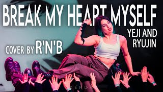 [DRAGON BATTLE] Midi 06.  Break my heart myself - Yeji and Ryujin (dance cover by R'n'B)