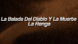 La Renga - Balada Del diablo y La Muerte ⚡ (Lyrics)