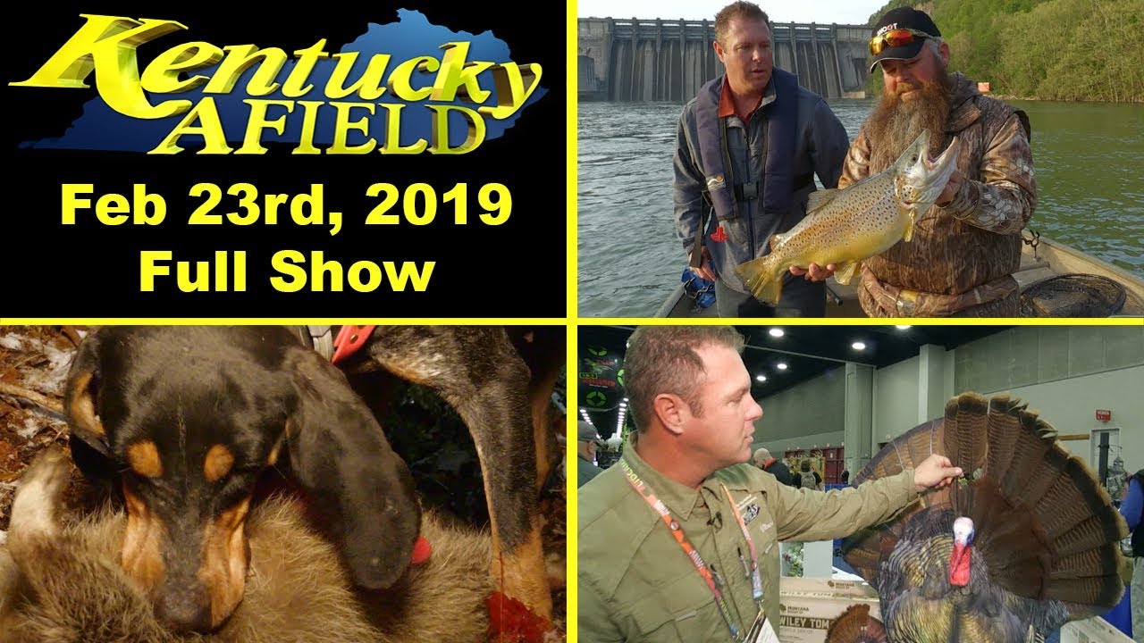 February 23, 2019 Full Show Huge Trout, National Champion Coon Hound